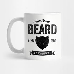 With Great Beard Comes Great Responsibility Mug